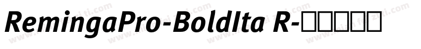RemingaPro-BoldIta R字体转换